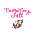 Comic wordplay phrase: NamaÃ¢â¬â¢Ã¢â¬Å½Stay chill.